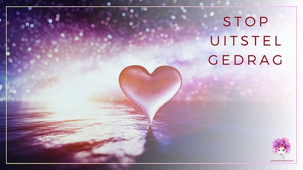 Tranceformatie Stop uitstelgedrag